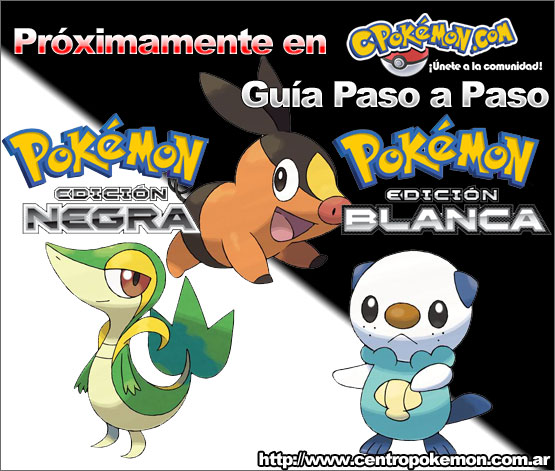 Próximamente: Guía paso a paso de Pokémon Edición Negra y Blanca
