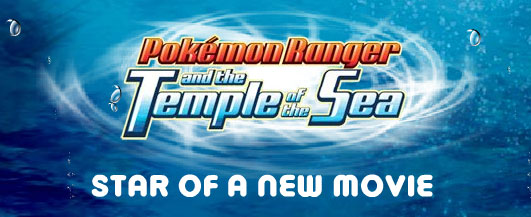 Pok&eacute;mon Ranger and the Temple of the Sea!