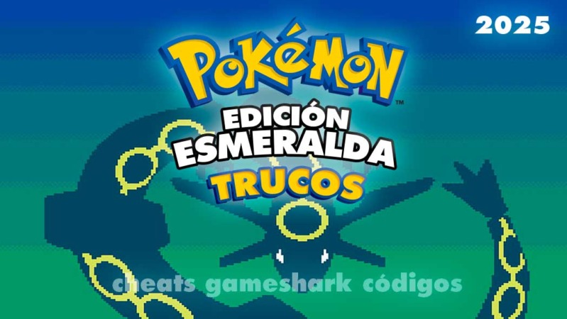 Trucos Pokemon Esmeralda 2025