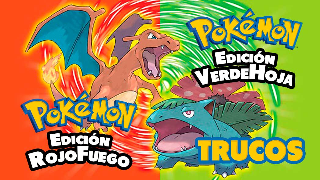 Paciencia superficie dominio Trucos de Pokémon Rojo Fuego y Verde Hoja en español » Trucos - Centro  Pokémon