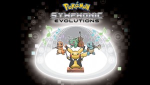 Pokémon Symphonic Evolutions llegará a Chile en agosto