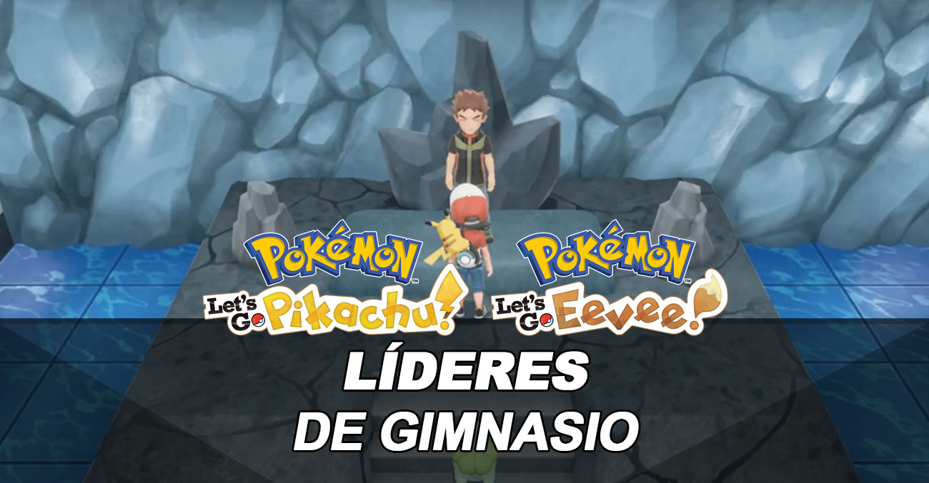 Pokémon Let's Go: como vencer os líderes de ginásio e a Liga Pokémon