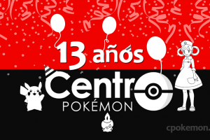 ¡Centro Pokémon cumple 13 años!