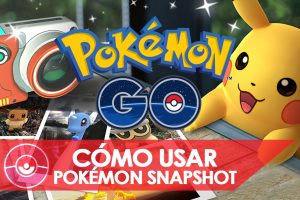 Cómo usar la CÁMARA instantánea de GO (Pokémon GO Snapshot)