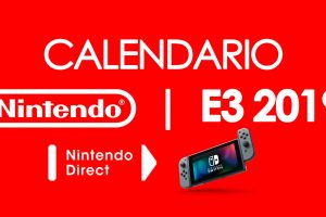 Nintendo anuncia su calendario para la E3 2019