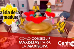 Conseguir Maxisetas fácilmente en la Isla de la Armadura