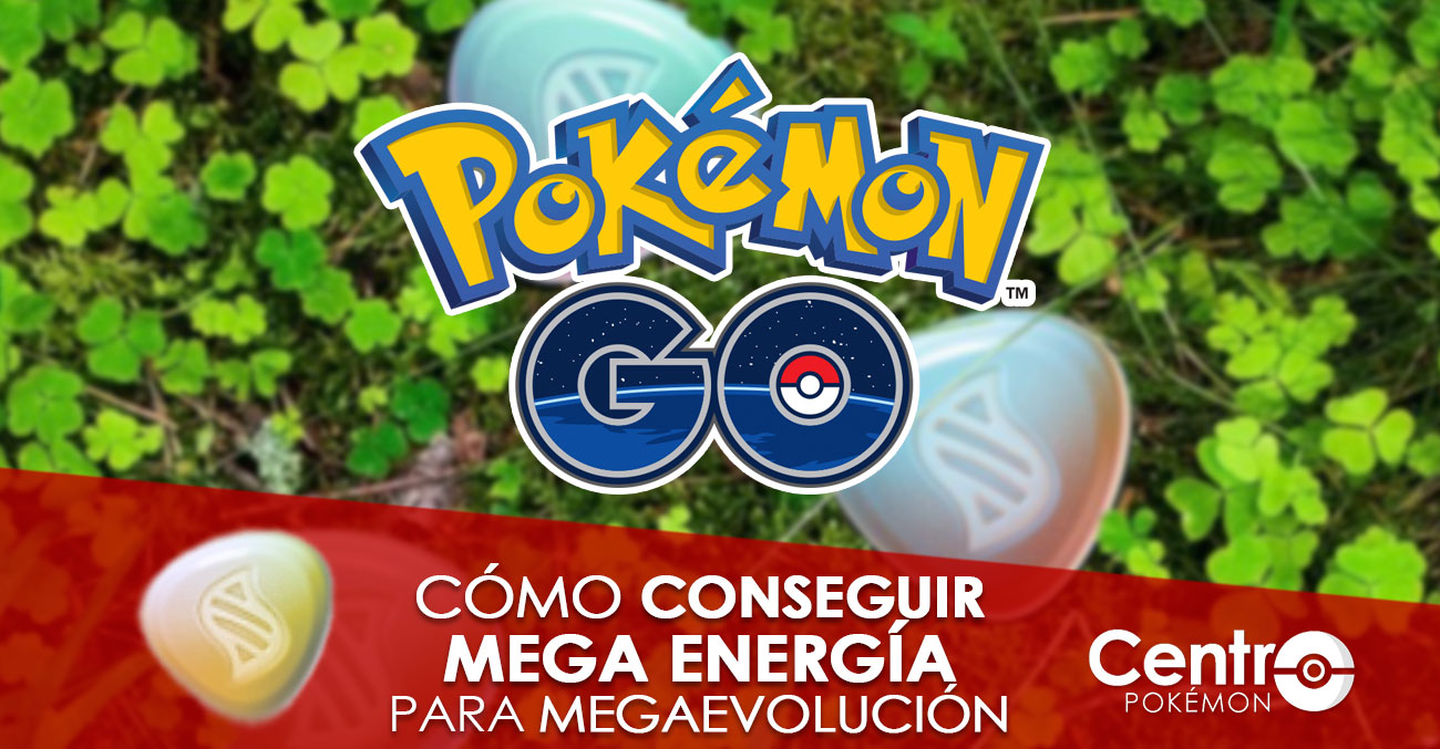 Como Conseguir Mega Energia Pokemon Go
