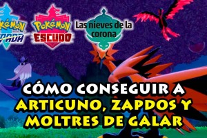 Cómo conseguir a Articuno, Moltres y Zapdos de Galar
