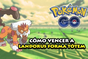 Cómo vencer a Landorus Forma Tótem: Mejores Pokémon y Ataques para Derrotarlo