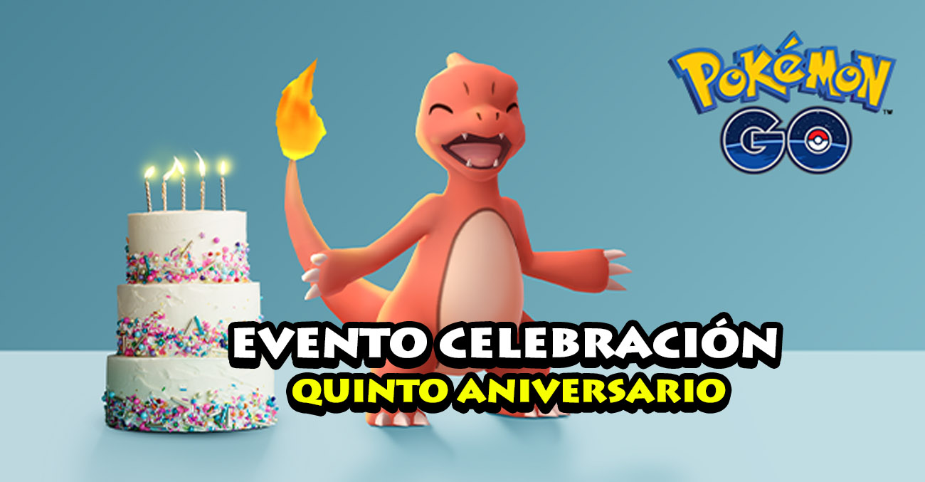 Evento Celebracion Quinto Aniversario Pokemon Go