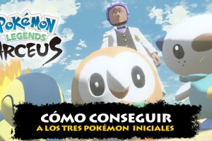 Cómo conseguir a los tres iniciales sin intercambiar en Pokémon Legends Arceus