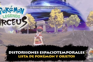 Distorsiones Espaciotemporales, lista de Pokémon y objetos en Pokémon Legends Arceus