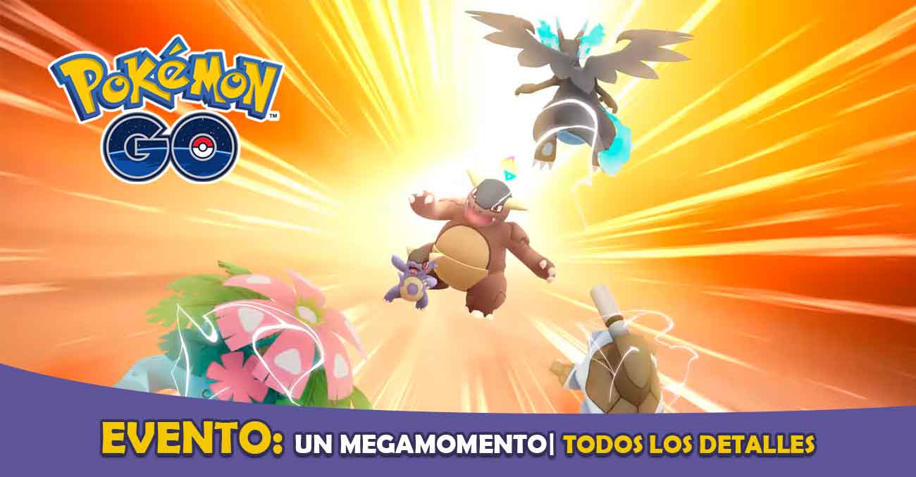 Evento Un Megamomento Pokemon Go
