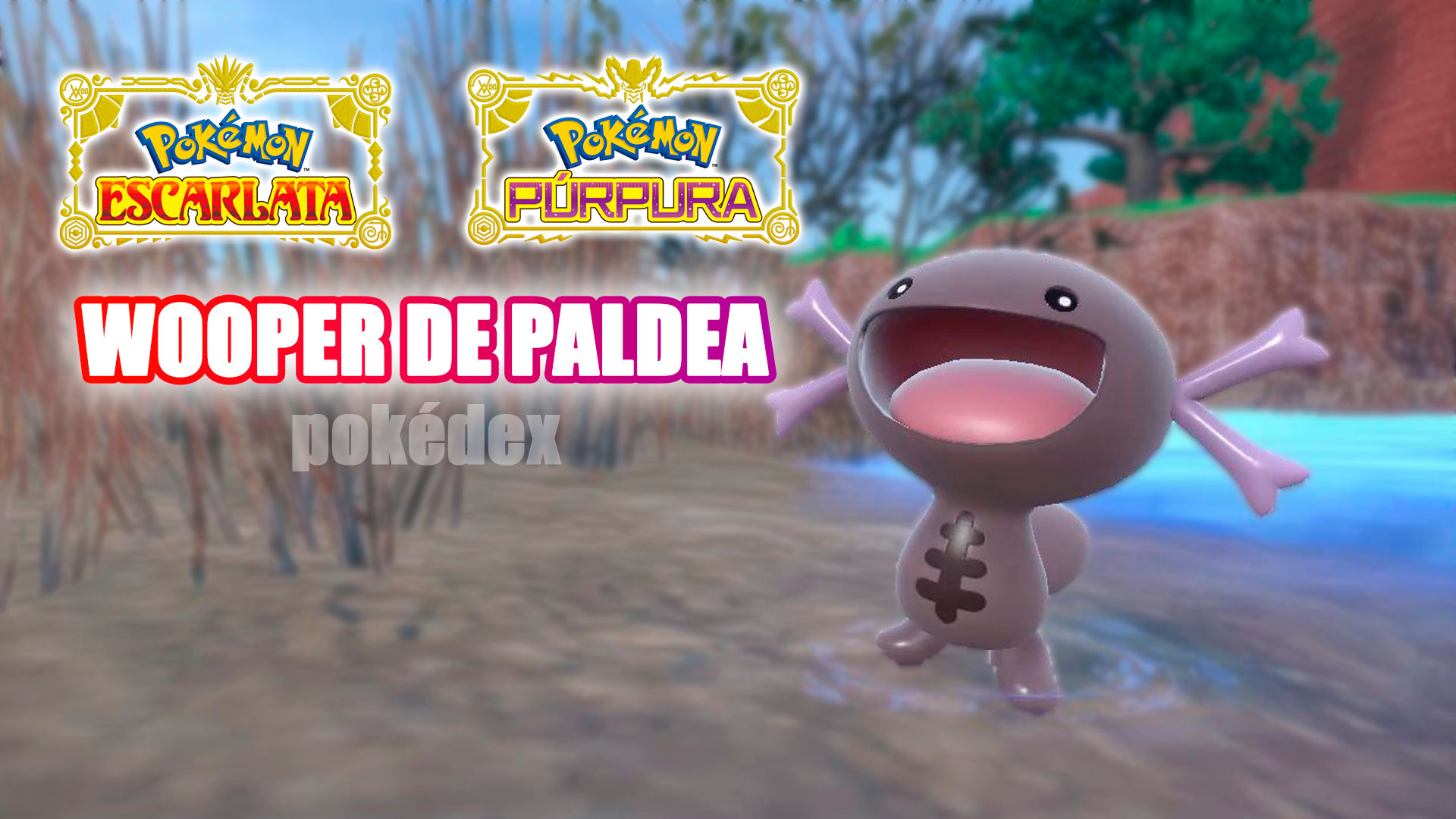 Pokémon Escarlata y Púrpura: Pokédex de Paldea completa