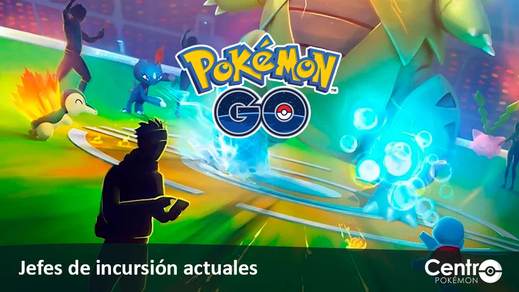 Jefes De Incursion 2023 Pokemon Go