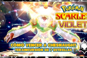 Teraincursión de 7 estrellas de Chesnaught: mejores counters y cómo derrotarlo en Pokémon Scarlet & Violet