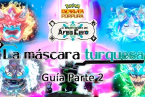 Guía de La máscara turquesa Parte 2: el último cartel, reto de los compatrones y la captura de Ogerpon