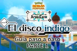 Pokémon El disco índigo: guía paso a paso parte 1