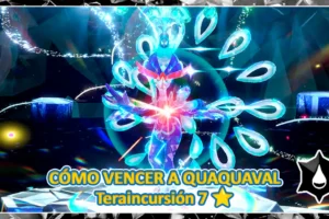[Act.] Cómo vencer a Quaquaval el Imbatible Teraincursión 7 estrellas en Pokémon Escarlata y Púrpura
