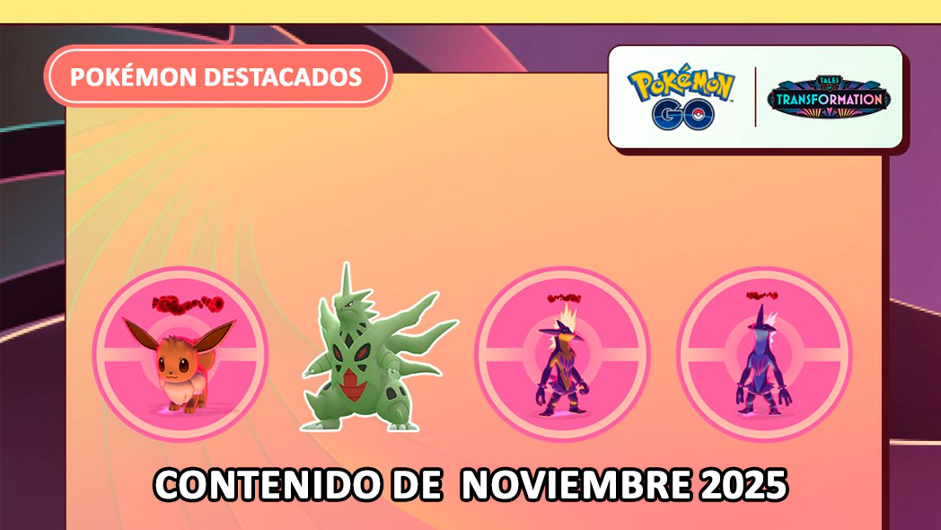 Actualizacion Noviembre 2025 Pokemon Go
