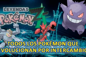 Todos los Pokémon que evolucionan por intercambio en Leyendas: Z-A