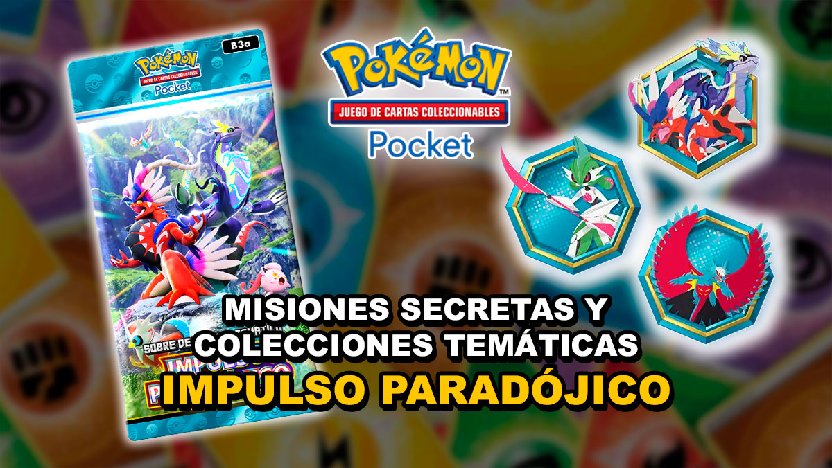Misiones Y Colecciones Secretas Impulso Paradojico Pokemon Tcgp