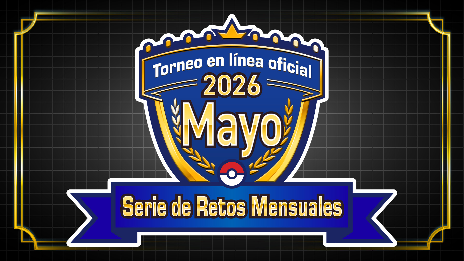 Serie De Retos Mensuales Mayo 2026 Pokemon Champions