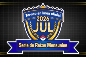 Guía de Serie de Retos Mensuales de Julio 2026 para Pokémon Champions