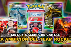 La Ambición del Team Rocket – Todas las Cartas del set de Pokémon TCG Pocket: Lista y Galería Completa