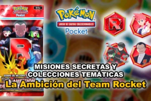 Guía de La Ambición del Team Rocket: Misiones Secretas y Colecciones Temáticas – Pokémon TCG Pocket