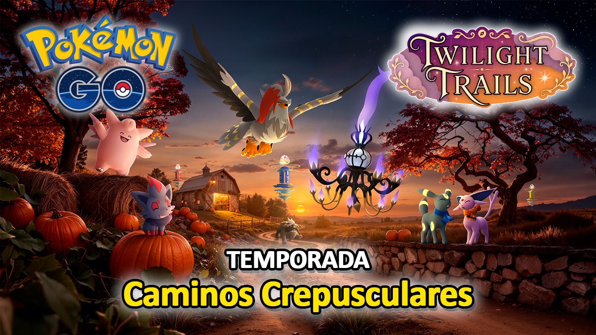 Temporada Caminos Crepusculares Pokemon Go