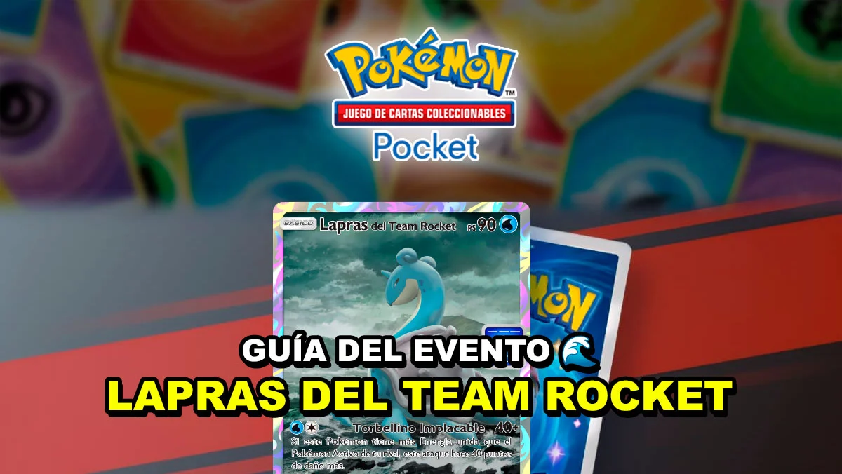 Guía del Evento Botin Lapras Del Team Rocket Pokemon Tcg Pocket